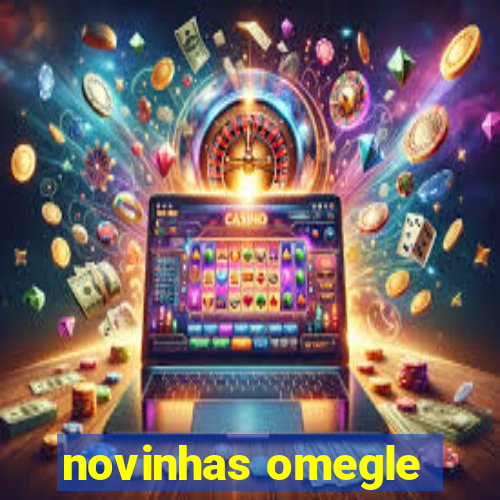 novinhas omegle